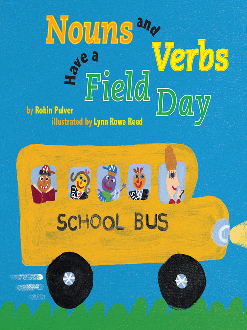 Title details for Nouns and Verbs Have a Field Day by Robin Pulver - Available